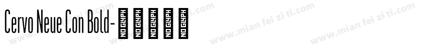 Cervo Neue Con Bold字体转换